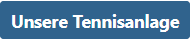 Unsere Tennisanlage